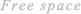 Free space